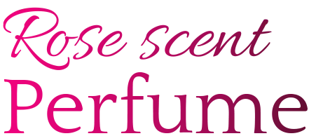 Rose secnt perfume